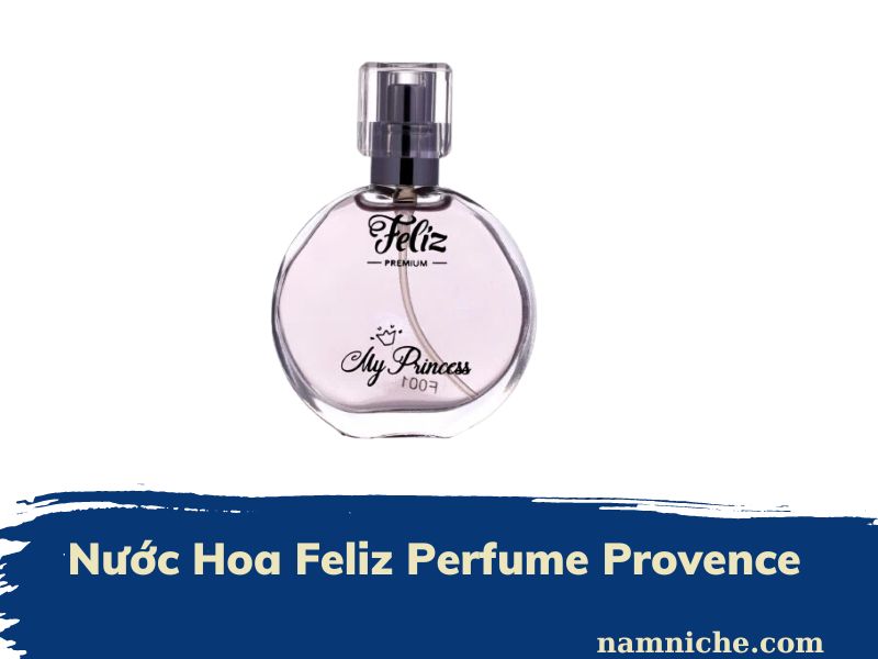 Nước Hoa Feliz Perfume Provence